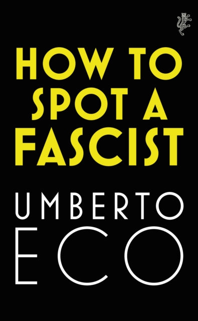 How to Spot a Fascist 9781787302662 Umberto Eco