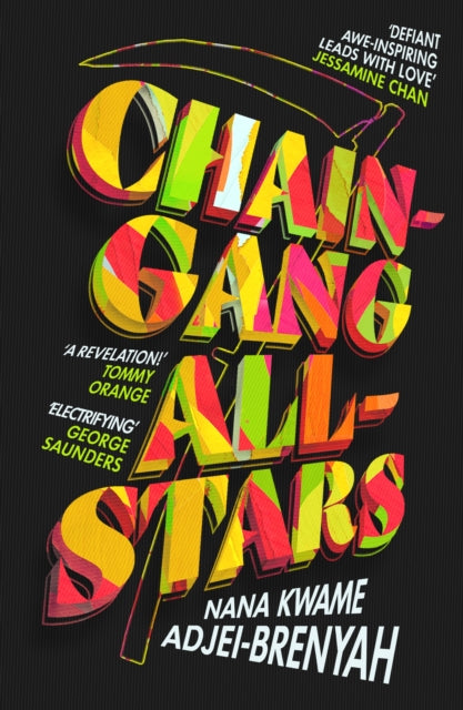 Chain-Gang All-Stars 9781787303942 Nana Kwame Adjei-Brenyah