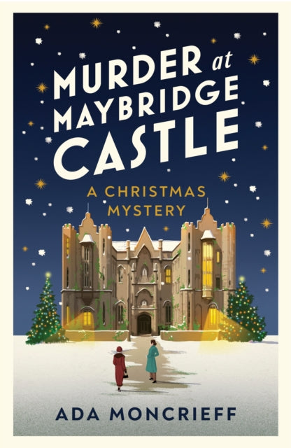 Murder at Maybridge Castle 9781787304314 Ada Moncrieff