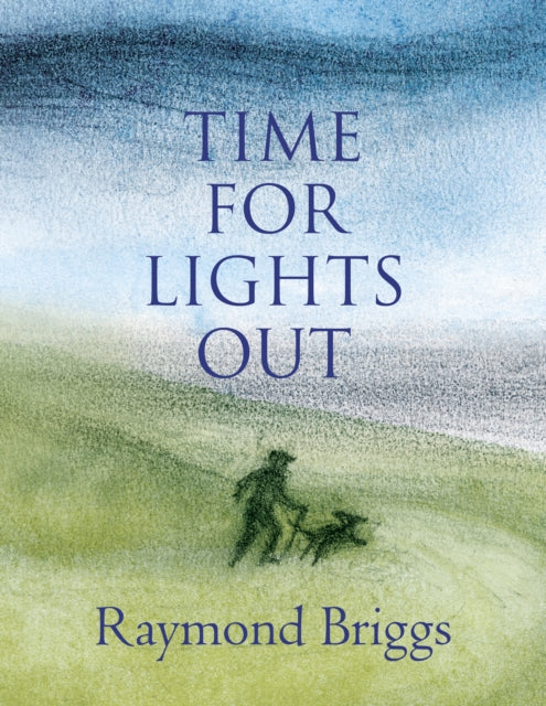 Book cover of: Time For Lights Out. By: Raymond Briggs