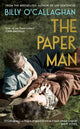 Book cover of: Paper Man. By: Billy O'Callaghan