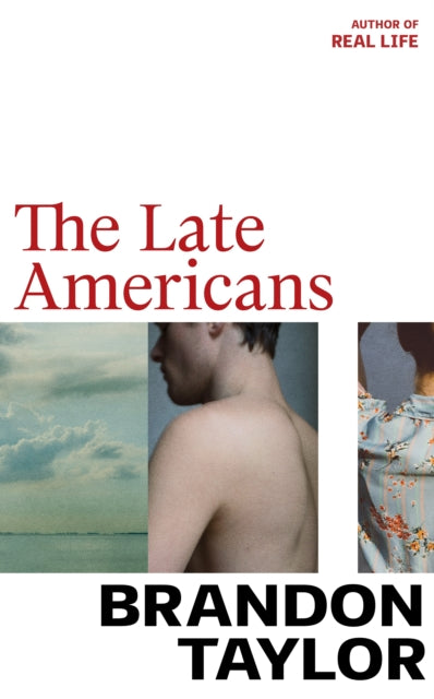 Late Americans, From the Booker Prize-shortlisted author of Real Life 9781787334434 Brandon Taylor