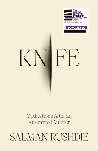 Knife, Meditations After an Attempted Murder 9781787334793 Salman Rushdie