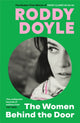 Book cover of: Women Behind the Door. By: Roddy Doyle