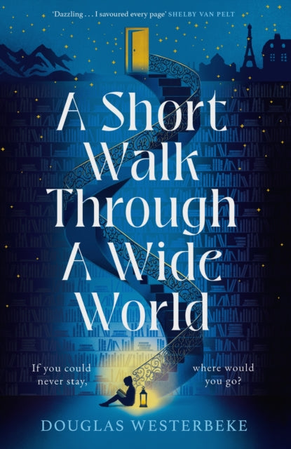 Book cover of: Short Walk Through a Wide World. By: Douglas Westerbeke