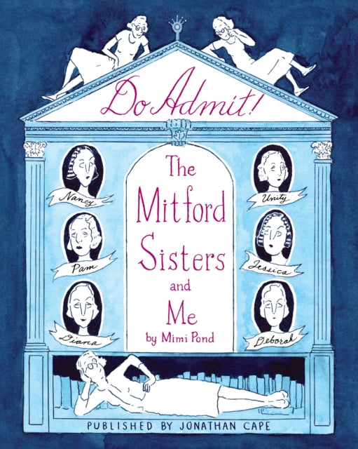 Do Admit, The Mitford Sisters and Me 9781787335561 Mimi Pond