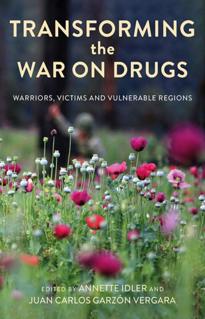 Book cover of: Transforming the War on Drugs. By: Annette Idler