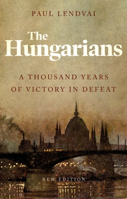 Book cover of: Hungarians. By: Paul Lendvai