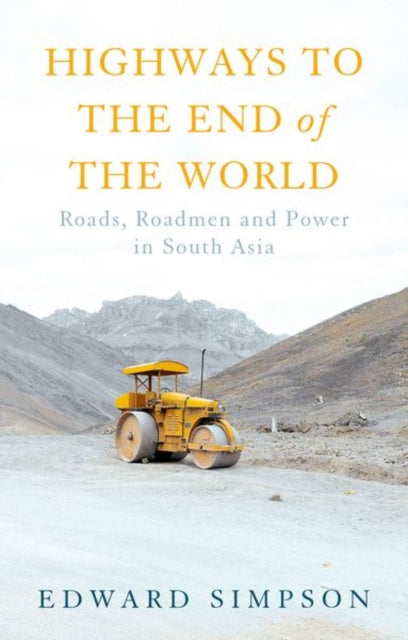 Book cover of: Highways to the End of the World. By: Edward Simpson