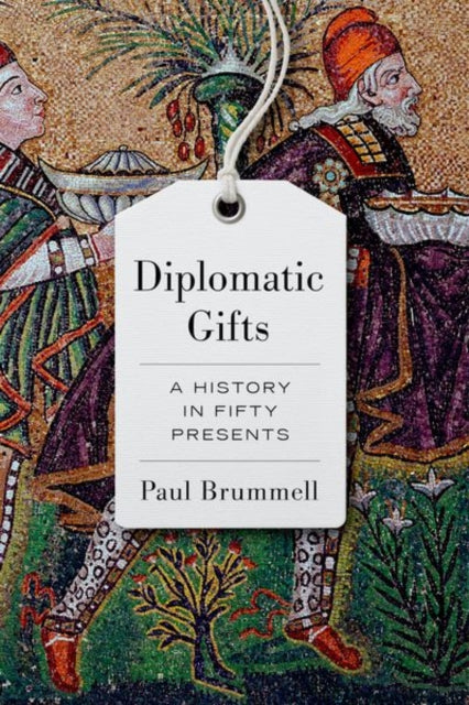 Book cover of: Diplomatic Gifts. By: Paul Brummell