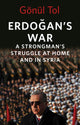 Book cover of: Erdogan's War. By: Gonul Tol