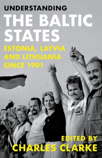 Book cover of: Understanding the Baltic States. By: Charles Clarke