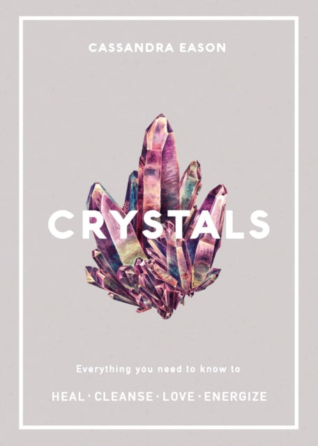 Book cover of: Crystals. By: Cassandra Eason