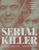 Book cover of: Serial Killer. By: Ben Biggs