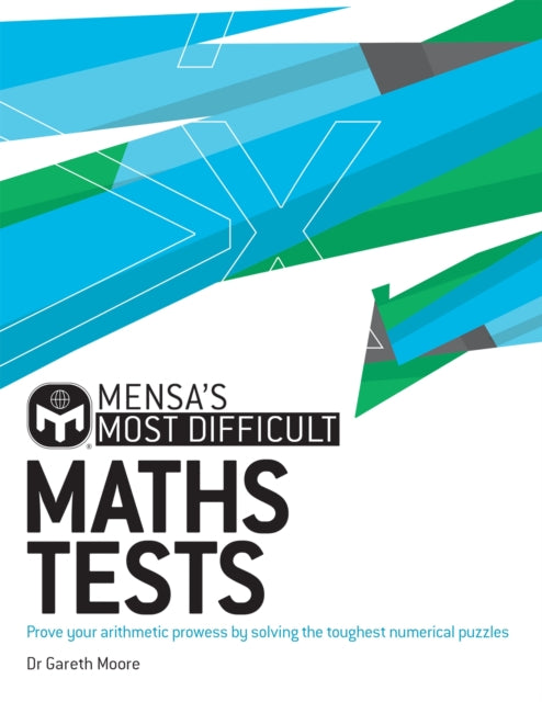 Book cover of: Mensa's Most Difficult Maths Tests. By: Mensa Mensa Ltd