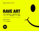 Rave Art, Flyers, invitations and membership cards 9781787394988 Chelsea Louise Berlin