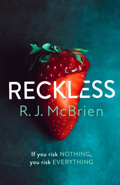 Reckless, The hottest and most gripping thriller of 2021 9781787396180 R. J. McBrien