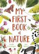 Book cover of: My First Book of Nature. By: Camilla De la Bédoyère