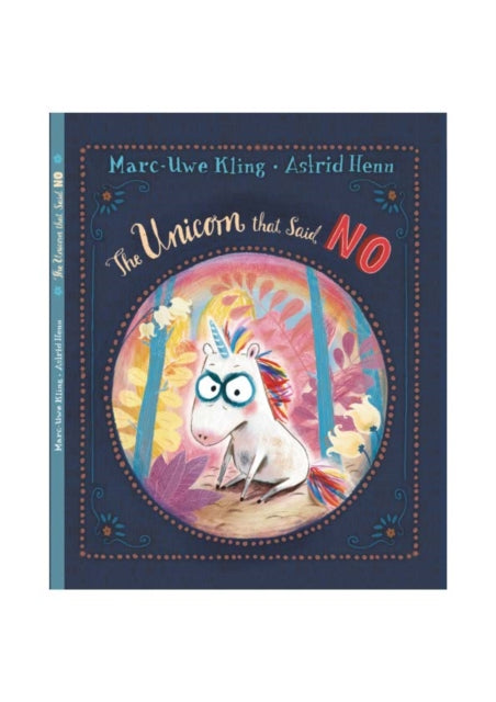 Book cover of: Unicorn That Said No. By: Marc-Uwe Kling