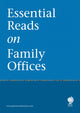 Book cover of: Essential Reads on Family Offices. By: Globe Law and Business