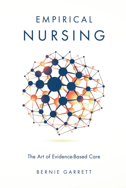 Book cover of: Empirical Nursing. By: Bernie Garrett