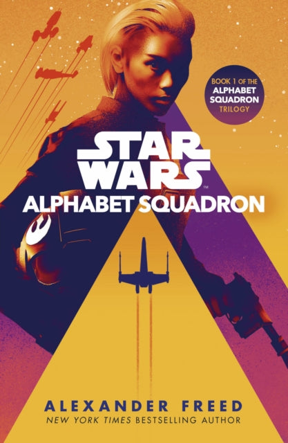 Book cover of: Star Wars: Alphabet Squadron. By: Alexander Freed