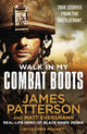 Book cover of: Walk in My Combat Boots. By: James Patterson