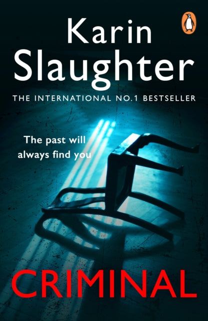 Criminal, The Will Trent Series, Book 6 9781787469761 Karin Slaughter