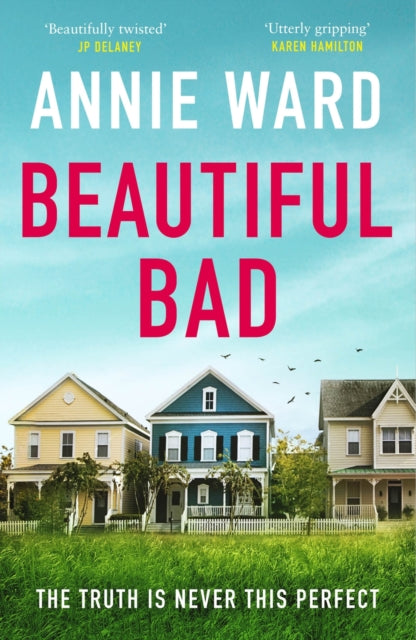 Book cover of: Beautiful Bad. By: Annie Ward