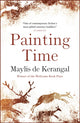 Book cover of: Painting Time. By: Maylis de Kerangal
