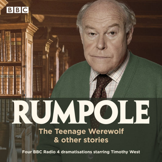 Book cover of: Rumpole: The Teenage Werewolf & other stories