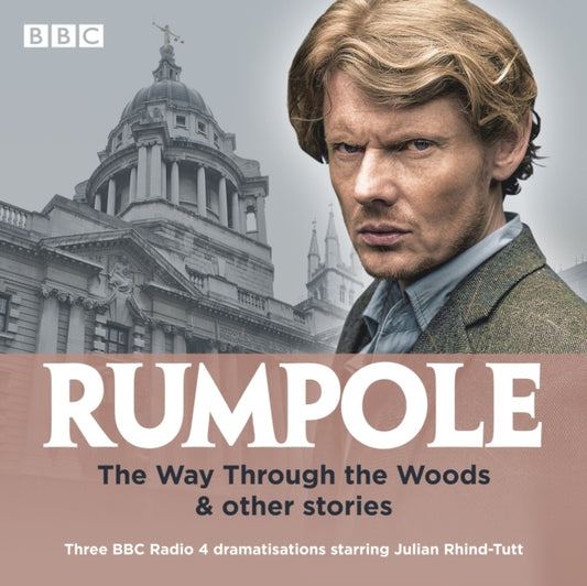 Book cover of: Rumpole: The Way Through the Woods & other stories. By: John Mortimer