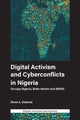 Book cover of: Digital Activism and Cyberconflicts in Nigeria. By: Shola A. Olabode