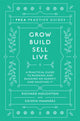 Book cover of: Grow, Build, Sell, Live. By: Richard Houghton