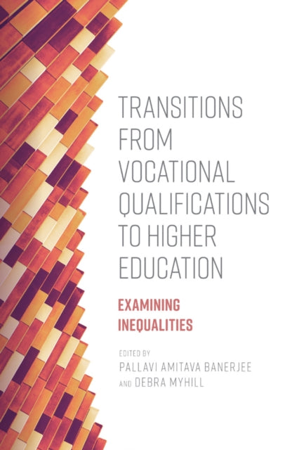 Book cover of: Transitions from Vocational Qualifications to Higher Education. By: Pallavi Amitava Banerjee