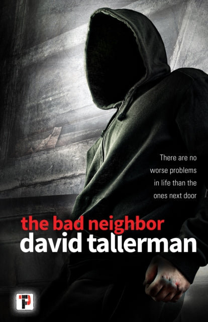 Book cover of: Bad Neighbor. By: David Tallerman
