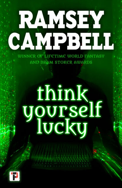 Book cover of: Think Yourself Lucky. By: Ramsey Campbell