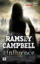Book cover of: Influence. By: Ramsey Campbell