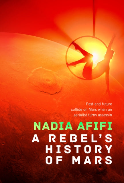 Rebel’s History of Mars 9781787589452 Nadia Afifi