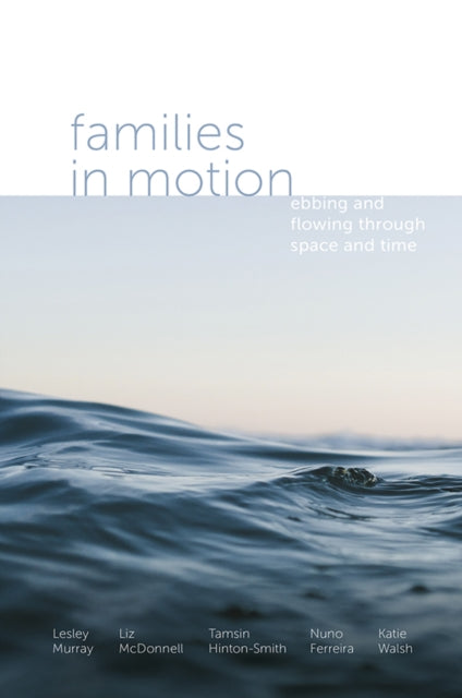 Book cover of: Families in Motion. By: Lesley Murray