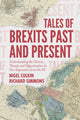 Book cover of: Tales of Brexits Past and Present. By: Nigel Culkin