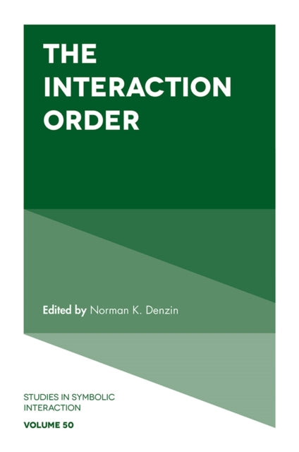 Book cover of: Interaction Order. By: Norman K. Denzin