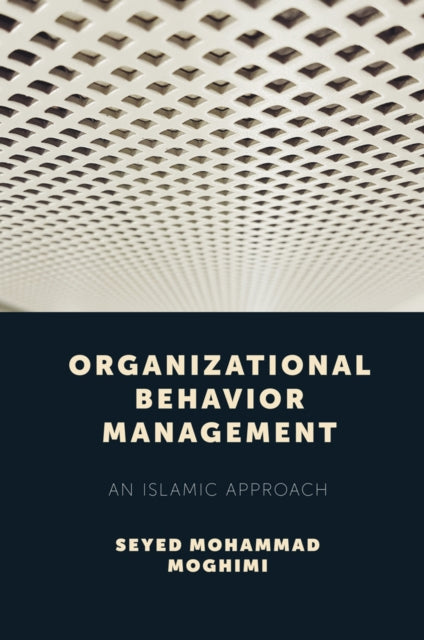 Book cover of: Organizational Behavior Management. By: Seyed Mohammad Moghimi