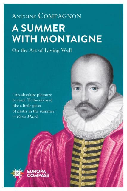 Book cover of: Summer With Montaigne. By: Antoine Compagnon