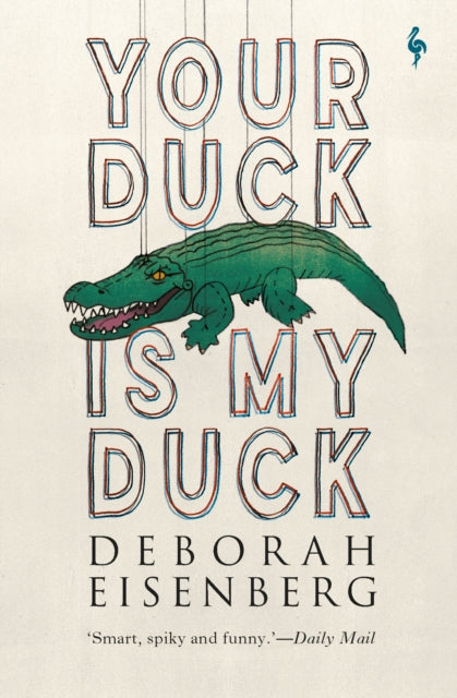 Book cover of: Your Duck Is My Duck