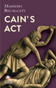 Book cover of: Cain’s Act. By: Massimo Recalcati