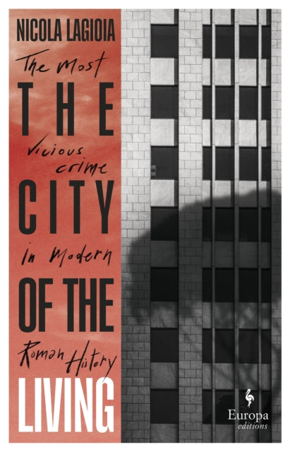 Book cover of: City of the Living. By: Nicola Lagioia