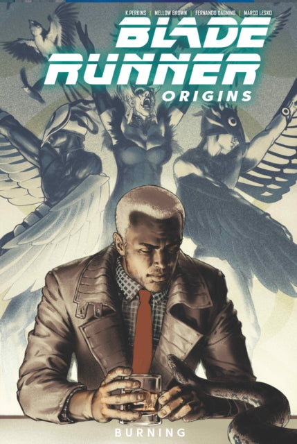 Book cover of: Blade Runner: Origins Vol. 3: Burning. By: K. Perkins