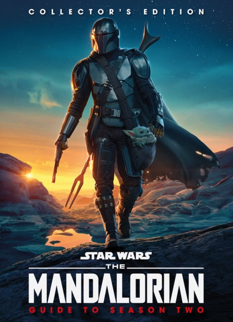 Book cover of: Star Wars: The Mandalorian Guide to Season Two Collectors Edition. By: Titan Titan Magazine