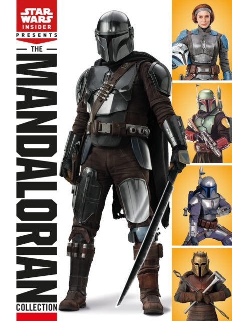 Book cover of: Star Wars Insider Presents: The Mandalorians. By: Titan Magazine